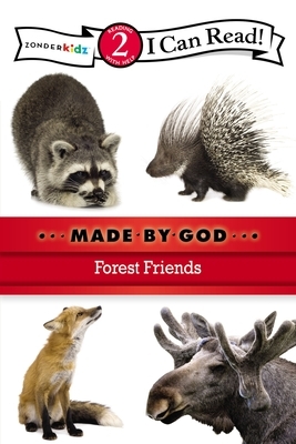Made by God: Forest Friends by The Zondervan Corporation