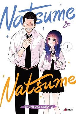 Natsume & Natsume, Vol. 1 by Shunsuke Sorato