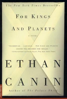For Kings and Planets by Ethan Canin