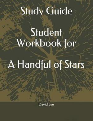 Study Guide Student Workbook for a Handful of Stars by David Lee