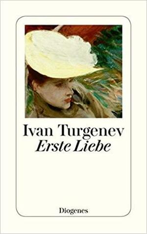 Erste Liebe by Ivan Sergeyevich Turgenev