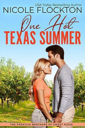 One Hot Texas Summer by Nicole Flockton