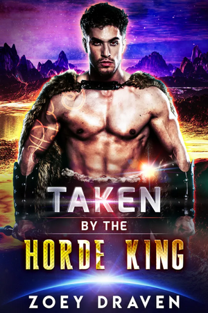 Taken by the Horde King by Zoey Draven