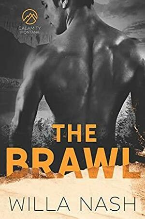 The Brawl by Willa Nash