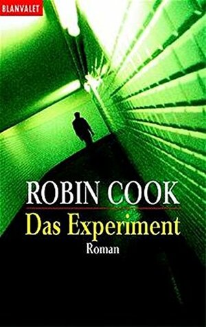 Das Experiment by Robin Cook