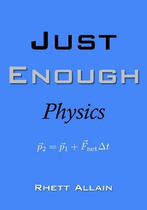 Just Enough Physics by Khandan Simmons, Rhett Allain