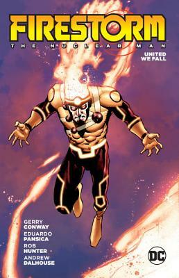 Firestorm: The Nuclear Man by Gerry Conway