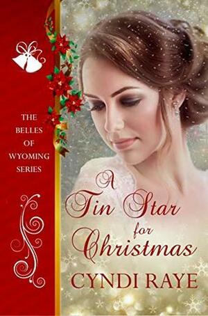 A Tin Star for Christmas by Cyndi Raye