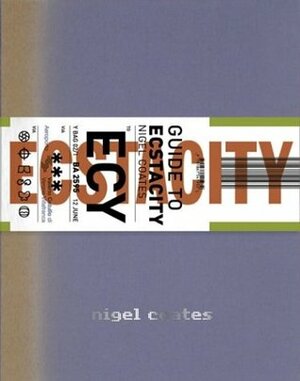 A Guide to Ecstacity by Nigel Coates, Brian Hatton