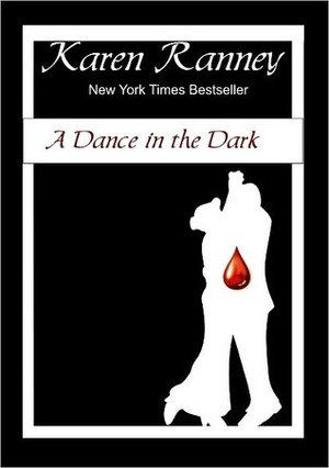 A Dance in the Dark by Karen Ranney
