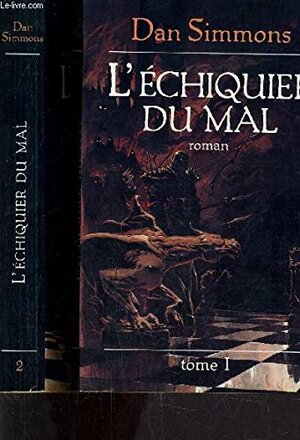 L'Échiquier du mal : Tome 1 by Jean-Daniel Brèque, Dan Simmons