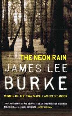 The Neon Rain by James Lee Burke