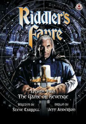 Riddler's Fayre: The Game of Revenge by Steve Carroll