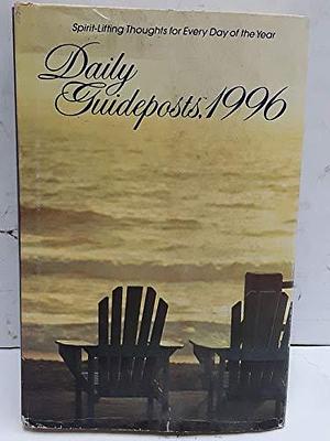 Daily Guideposts, 1996: Spirit-Lifting Thoughts for Every Day of the Year by Carolyn B. Mitchell, Guideposts