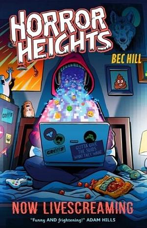 Horror Heights: Now LiveScreaming: Book 2 by Bec Hill