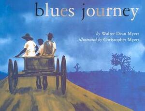 Blues Journey by Christopher Myers, Walter Dean Myers