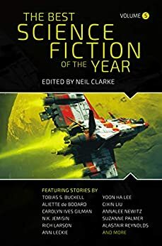 The Best Science Fiction of the Year Volume 5 by Neil Clarke