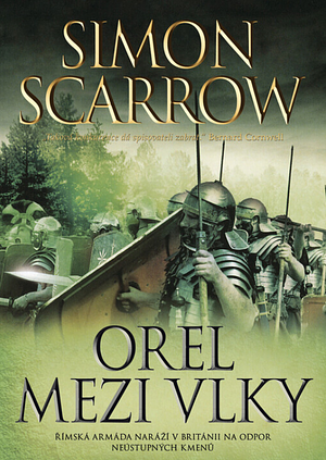 Orel mezi vlky by Simon Scarrow