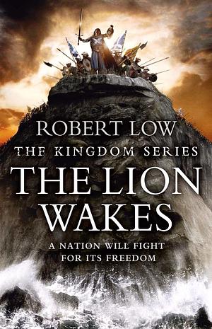 The Lion Wakes by Robert Low