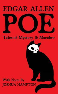Edgar Allen Poe: Tales of Mystery and Macabre: Illustrated Edition by Edgar Allan Poe