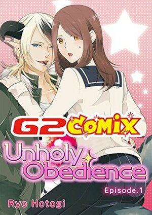 Unholy Obedience: Episode.1 by Ryo Hotogi