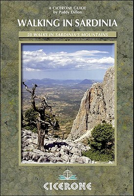 Walking in Sardinia: 50 Walks in Sardinia's Mountains by Paddy Dillon