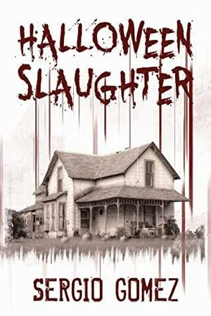 Halloween Slaughter by Sergio Gómez