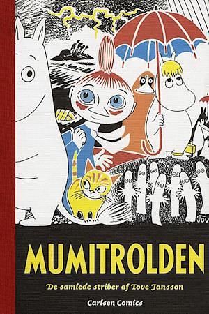 Mumitrolden – De samlede striber 1 by Tove Jansson