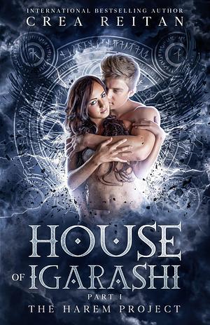 House of Igarashi: part 1 by Crea Reitan, Crea Reitan