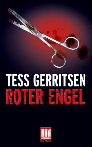 Roter Engel: Roman by Tess Gerritsen