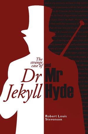 The Strange Case of Dr Jekyll and Mr Hyde by Robert Louis Stevenson