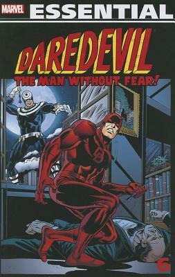 Essential Daredevil, Vol. 6 by Jim Shooter, Gil Kane, Marv Wolfman, John Buscema, John Byrne, Bill Mantlo, Sal Buscema, Chris Claremont