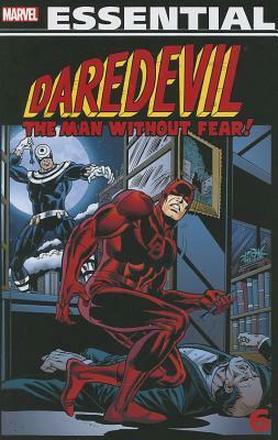 Essential Daredevil, Vol. 6 by Chris Claremont, John Byrne, John Buscema, Sal Buscema, Bill Mantlo, Jim Shooter, Gil Kane, Marv Wolfman