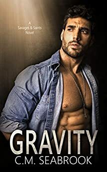 Gravity by C.M. Seabrook