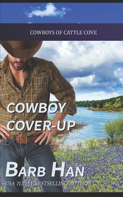 Cowboy Cover-up by Barb Han