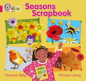 Seasons Scrapbook by Charlotte Raby