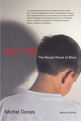 Don't Tell: The Sexual Abuse of Boys, Second Edition by Michel Dorais