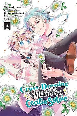 Cross-Dressing Villainess Cecilia Sylvie, Vol. 4 by Hiroro Akizakura