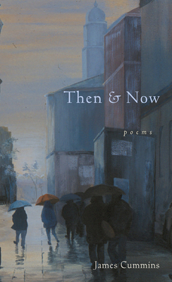 Then & Now by James Cummins