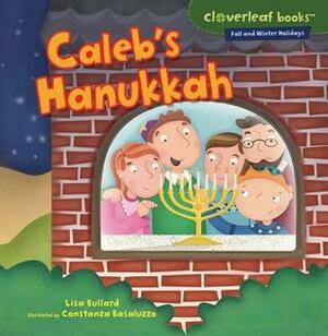 Caleb's Hanukkah by Constanza Basaluzzo, Lisa Bullard