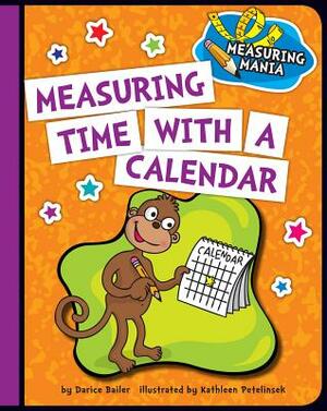 Measuring Time with a Calendar by Darice Bailer