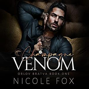 Champagne Venom by Nicole Fox