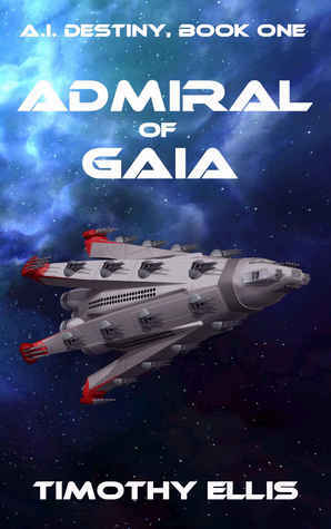 Admiral of Gaia by Timothy Ellis