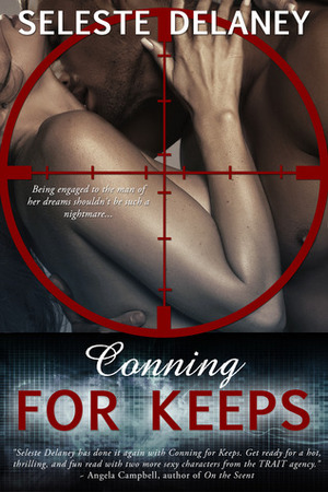 Conning For Keeps by Seleste deLaney