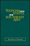 Nations and States in Southeast Asia by Nicholas Tarling