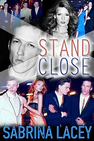 Stand Close Bundle: Part 1-3 by Sabrina Lacey