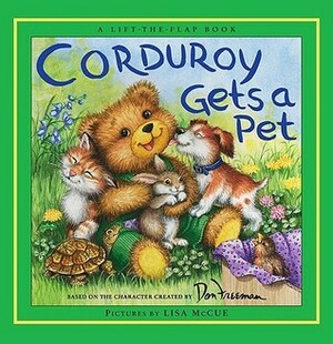 Corduroy Gets a Pet by Lisa McCue, Don Freeman, B.G. Hennessy