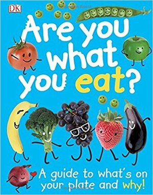 Are You What You Eat? by Carrie Love, James Mitchem, Ann Baggaley