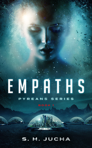 Empaths by S.H. Jucha