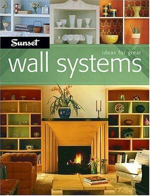 Ideas for Great Wall Systems by Scott Atkinson
